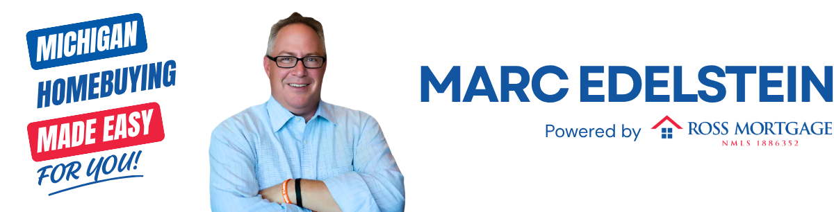 Marc Edelstein MI Mortgage Lender